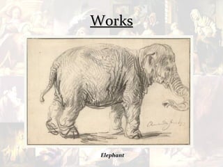 Works




 Elephant
 