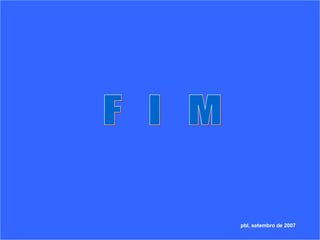 F  I  M pbl, setembro de 2007 