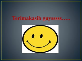 Terimakasih guysssss…..
 