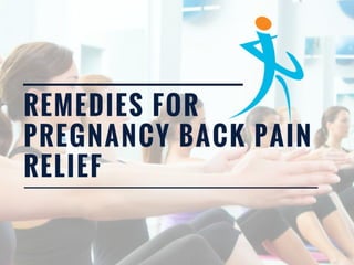 Remedies for pregnancy back pain relief