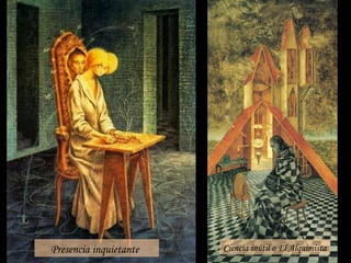 Presencia inquietante Ciencia inútil o El Alquimista 