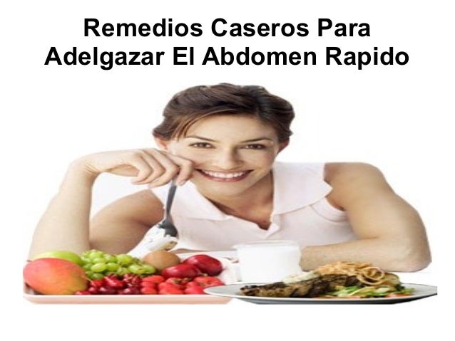 Remedios caseros para adelgazar el abdomen rapido pdf Remedios caseros para adelgazar el abdomen rapido pdf