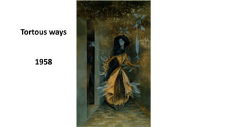 1958
Tortous ways
 