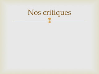 
Nos critiques