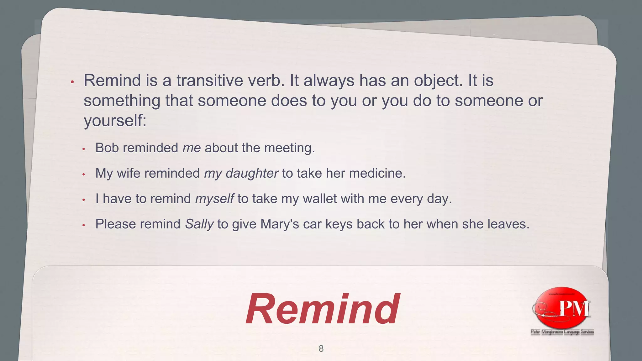 Remind
•
•
•
•
•
8