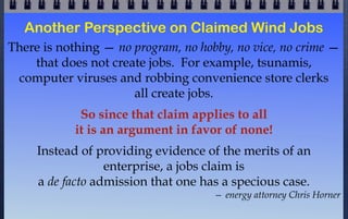 Another Perspective on Claimed Wind Jobs
The US has lost most of its jobs to other countries primarily
                   ...