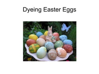 Dyeing Easter Eggs 