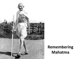 Remembering Gandhiji