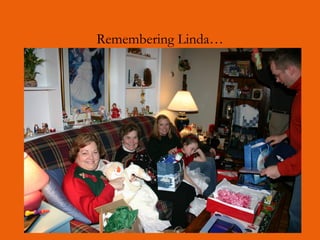 Remembering Linda… 