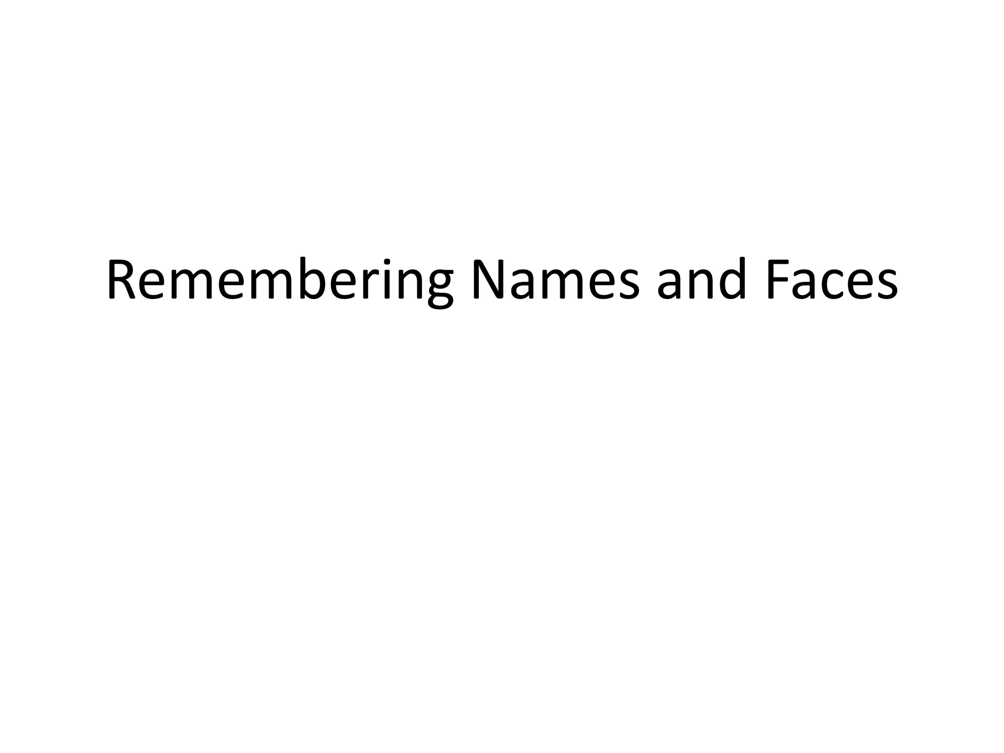 Remembering names and faces PPT