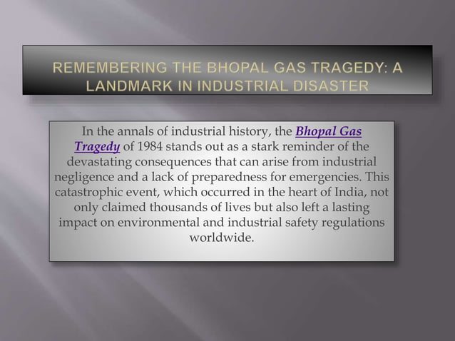 Remembering the Bhopal Gas Tragedy A Landmark in Industrial Disaster.pptx