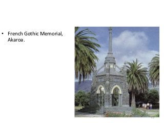 • French Gothic Memorial,
Akaroa.
51
 