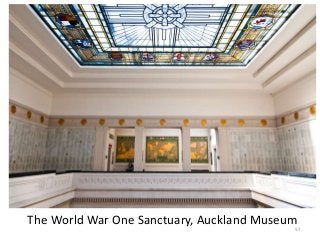 The World War One Sanctuary, Auckland Museum57
 