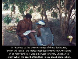In response to the clear warnings of these Scriptures,
and in the light of the increasing hostility towards Christianity
in so many circles, it would be wise for every Christian to
study what the Word of God has to say about persecution.
 