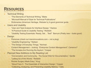“The Vision of Teams”DevelopersQuality assurance folksSupport personnelPeersDirectors/managersTechnology specialistsMarketingTraining developers & trainershttp://www.media-partners.com/teams/the_vision_of_teams.htmUser information is part of the product.Foster collaboration to get there.