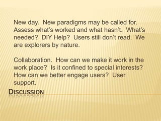 In Conclusion…Let serving your end-users be your motivation and passion. Someone, somewhere will thank you.
