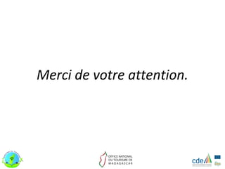 Merci de votre attention.
 