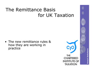 The Remittance Basis    for UK Taxation ,[object Object]