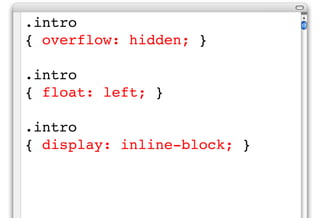 .intro
{ overflow: hidden; }

.intro
{ float: left; }

.intro
{ display: inline-block; }
 