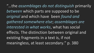 Examples of Remixes 
(and hence assemblages) 
 