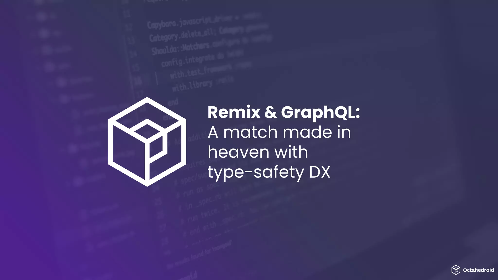 Remix & GraphQL:
A match made in
heaven with
type-safety DX