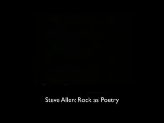 Steve Allen: Rock as Poetry
 