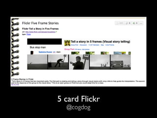 5 card Flickr
@cogdog
 
