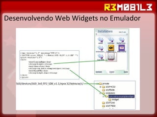 Desenvolvendo Web Widgets no Emulador 