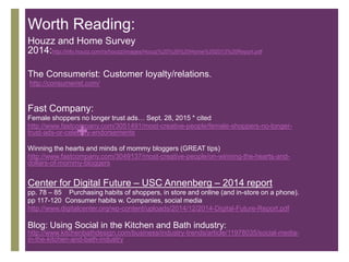 +
Worth Reading:
Houzz and Home Survey
2014:http://info.houzz.com/rs/houzz/images/Houzz%20%26%20Home%202013%20Report.pdf
T...