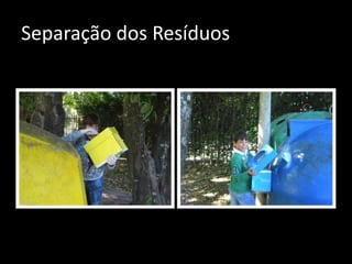 Separação dos Resíduos