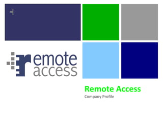 Remote Access Company Profile 