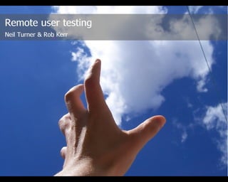 Remote user-testing-101-neil-turner