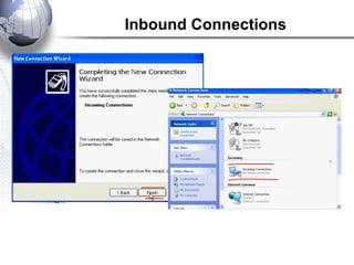 Inbound Connections
 