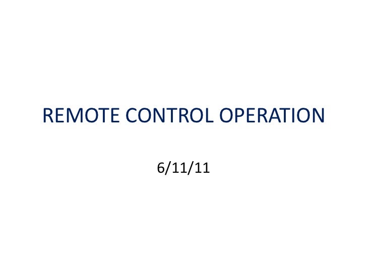 Remote control operation