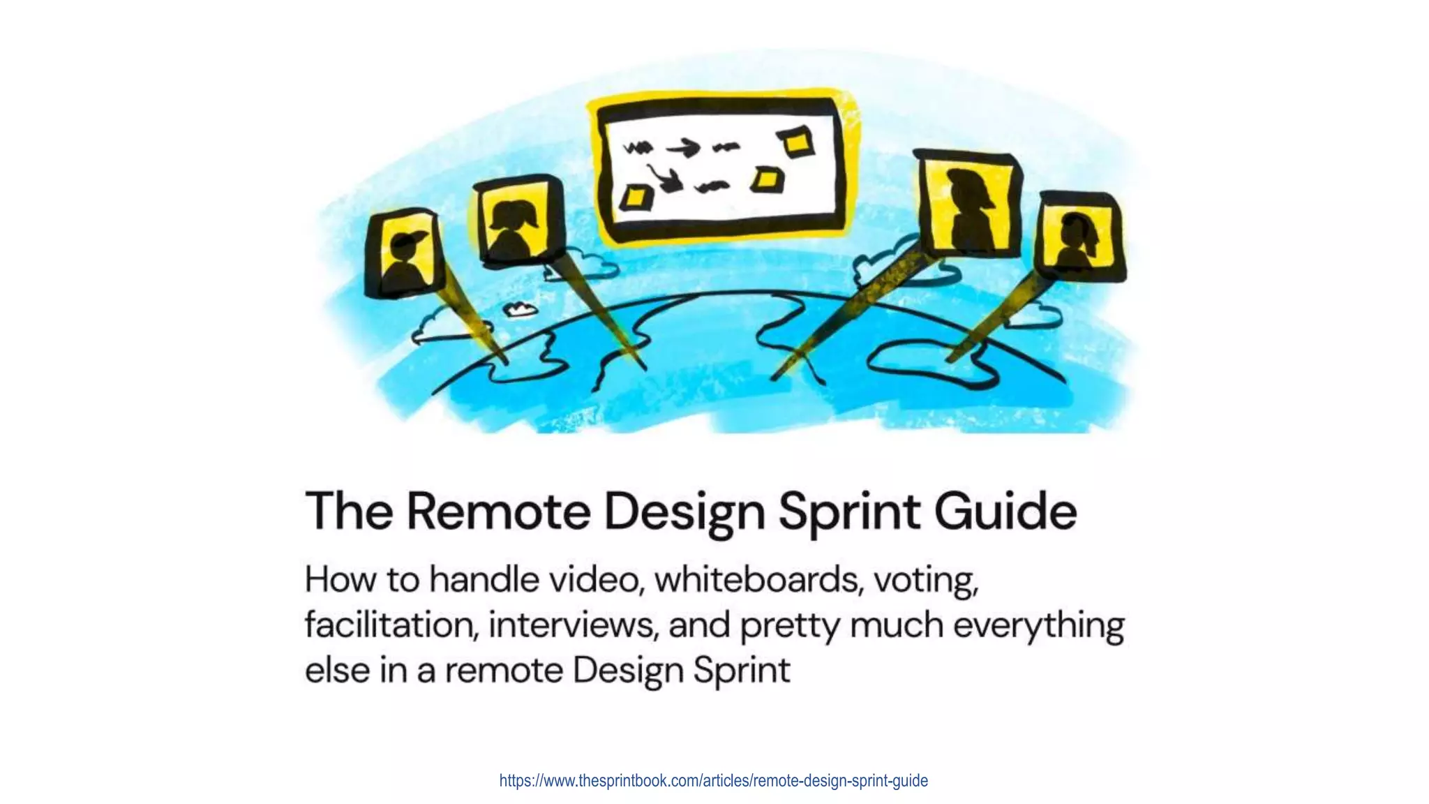 https://www.thesprintbook.com/articles/remote-design-sprint-guide
 