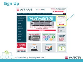 Sign Up
1-855-AVENTIS | AventisSystems.com
 