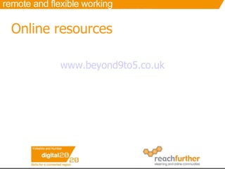 Online resources www.beyond9to5.co. uk 