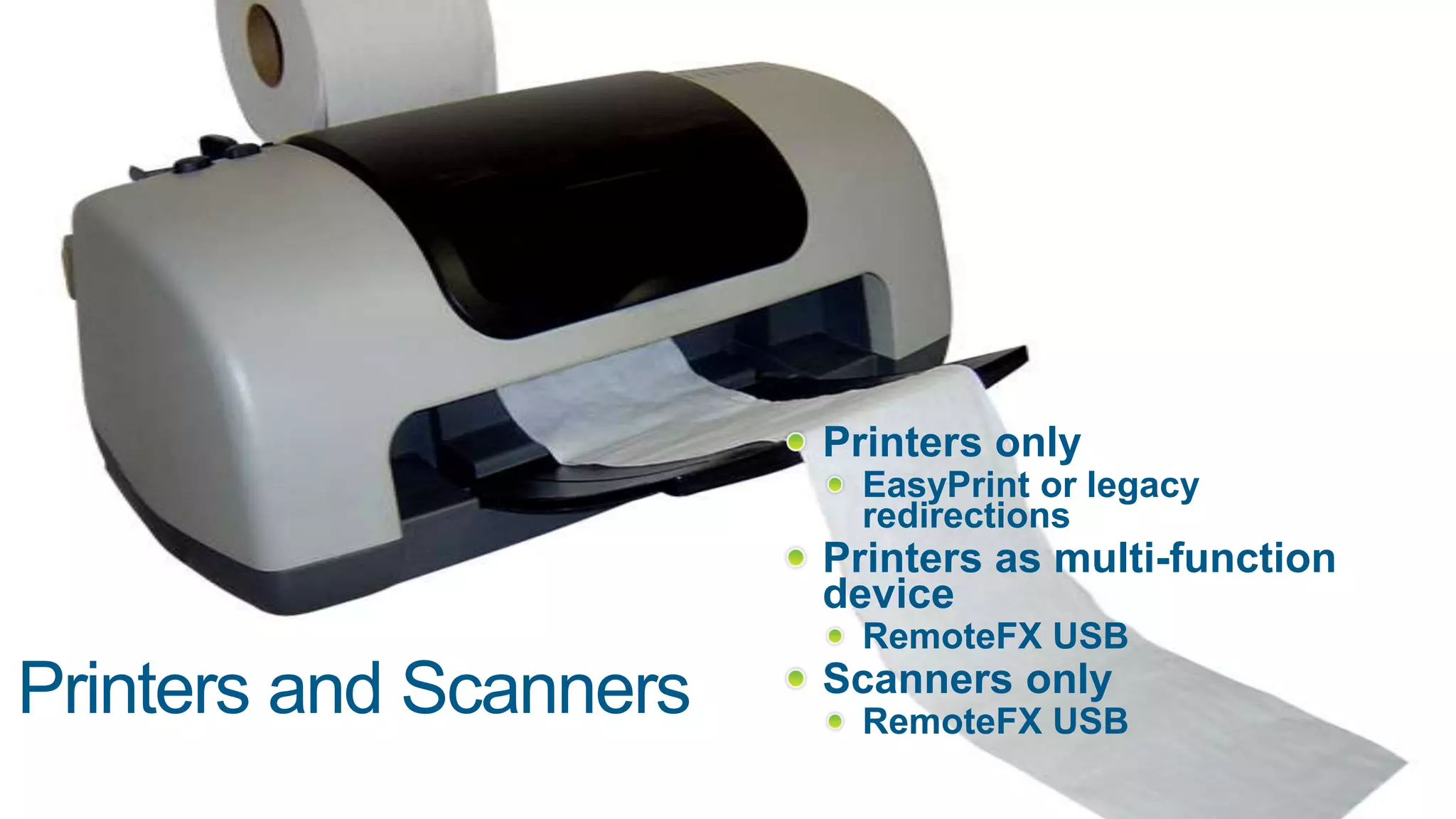 HW and software manifestations by designFull range of client devicesBitmap remoting and hardware-based decode
