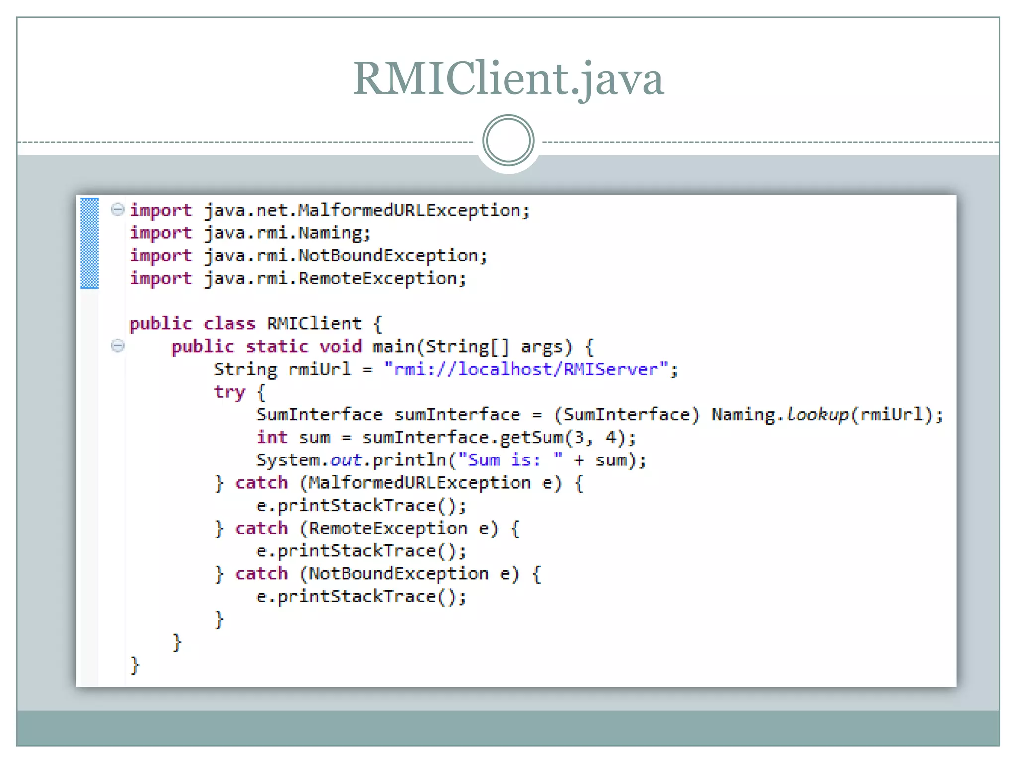 RMIClient.java
 