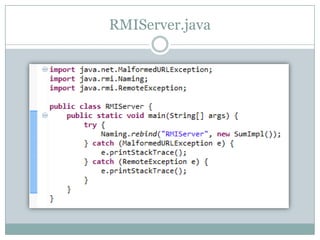 RMIServer.java
 