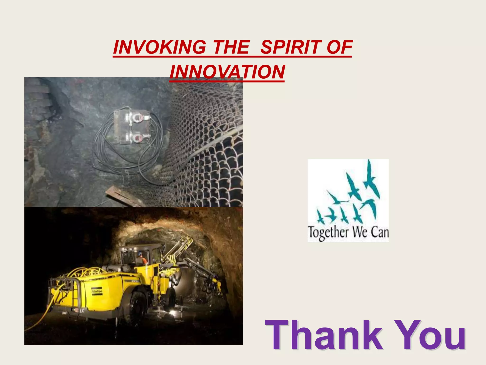 Thank You
INVOKING THE SPIRIT OF
INNOVATION
 