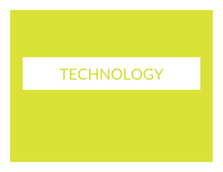 TECHNOLOGY

 