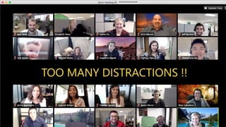 TOO MANY DISTRACTIONS !!
 