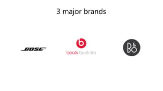 3 major brands
 