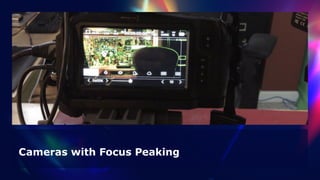 Cameras with Focus Peaking
 
