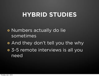 HYBRID STUDIES

                   Numbers actually do lie
                   sometimes
                   And they don’t ...