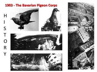 1903 - The Bavarian Pigeon Corps
H
I
S
T
O
R
Y
 