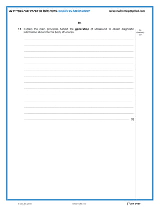 A2 PHYSICS PAST PAPER CIE QUESTIONS compiled By RACSO GROUP racsostudenthelp@gmail.com
 