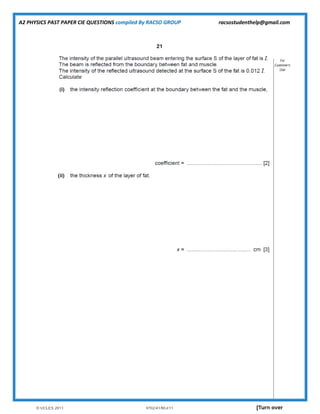 A2 PHYSICS PAST PAPER CIE QUESTIONS compiled By RACSO GROUP racsostudenthelp@gmail.com
 