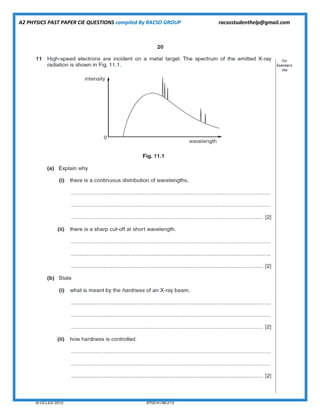 A2 PHYSICS PAST PAPER CIE QUESTIONS compiled By RACSO GROUP racsostudenthelp@gmail.com
 